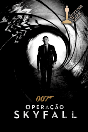 007 - Operação Skyfall 1 007 - Operação Skyfall