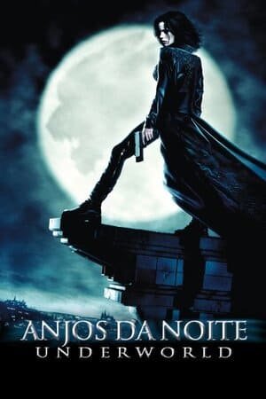 Anjos Da Noite - Underworld