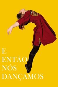 E Então Nós Dançamos 1 E Então Nós Dançamos