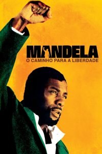 Mandela: O Caminho para a Liberdade 1 Mandela: O Caminho para a Liberdade