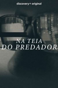 Na Teia do Predador 1 Na Teia do Predador