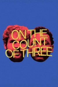 On the Count of Three 1 On the Count of Three