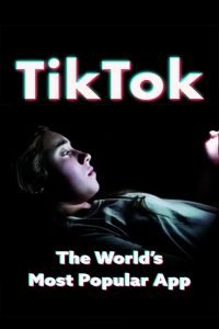 O Aplicativo Mais Popular do Mundo 1 TikTok: O Aplicativo Mais Popular do Mundo
