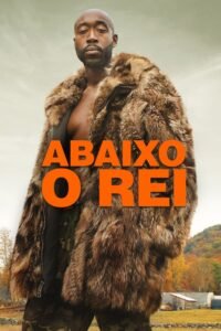 Abaixo o Rei 1 Abaixo o Rei