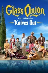 Glass Onion: Um Mistério Knives Out 1 Glass Onion: Um Mistério Knives Out