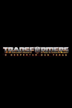 Transformers: O Despertar das Feras