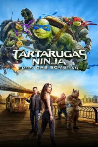 As Tartarugas Ninja:Fora das Sombras