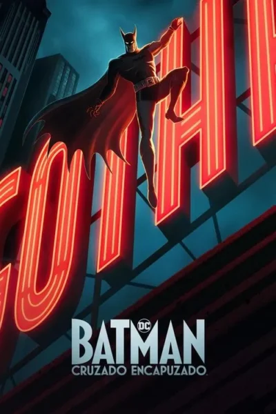 Batman: Cruzado Encapuzado 2 Batman: Cruzado Encapuzado