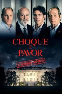 choque e pavor a verdade importa