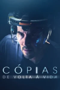 Cópias:De Volta à Vida