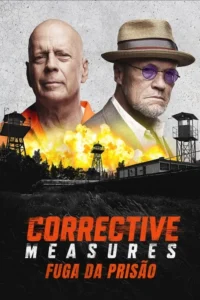 corrective measures fuga da prisao