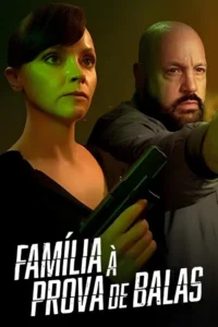 familia a prova de balas
