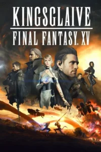 kingsglaive final fantasy xv