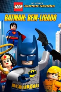 lego dc super herois batman bem ligado