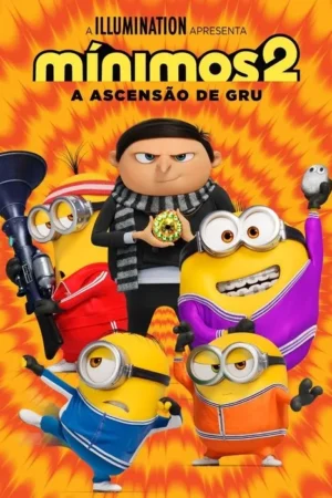 Pôster animado. Jovem Gru, bravo, segura uma joia verde. Cinco Minions em fatos de treino coloridos, com armas e uma criatura, em poses de ação. Fundo explosivo laranja.