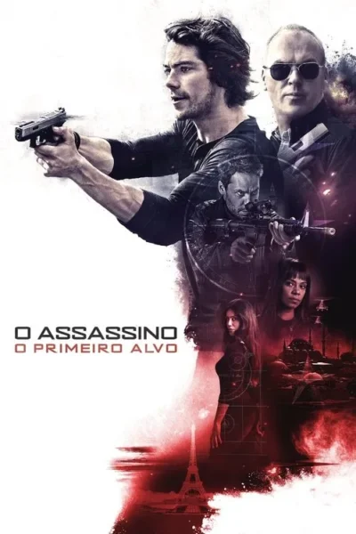 O Assassino: O Primeiro Alvo 3 Claro, aqui está uma legenda alternativa para a imagem, com menos de 125 caracteres: Um pôster de filme mostra múltiplos agentes apontando armas em diferentes locais, com um fundo vermelho e cenas de ação. Um clima de suspense e emoção é evidente.