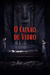 O Caixão de Vidro 7 o caixao de vidro