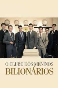 o clube dos meninos bilionarios