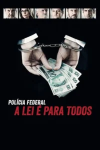 policia federal a lei e para todos os bastidores da operacao lava jato