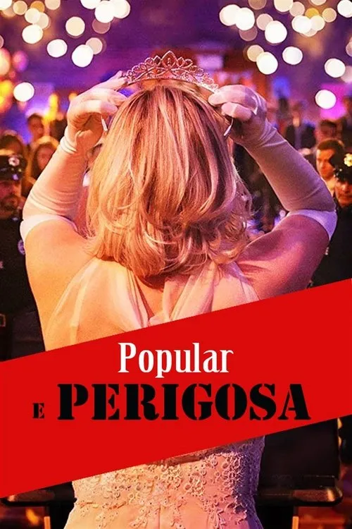 Popular e Perigosa 1 popular e perigosa