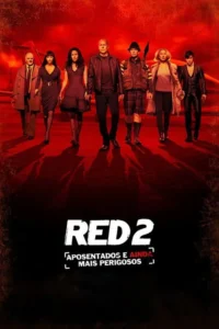 RED 2:Aposentados e Ainda Mais Perigosos