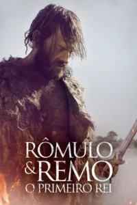 Rômulo &Remo:O Primeiro Rei