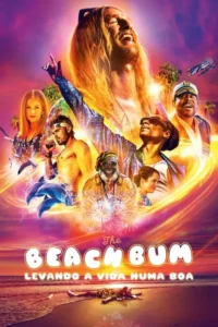 the beach bum levando a vida numa boa