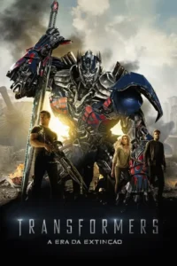 Transformers:A Era da Extinção