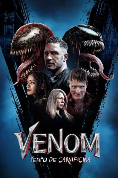 Venom: Tempo de Carnificina 8 Um pôster de filme com Tom Hardy no centro, flanqueado por duas criaturas simbióticas de aparência monstruosa, com outros três personagens ao seu redor. Um fundo escuro e sombrio com pinceladas de tinta. Um clima sombrio e ameaçador.