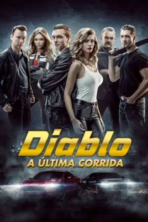 Pôster: Seis personagens (4 homens, 2 mulheres) em roupas de ação, com olhares sérios. Um homem segura espingarda. Dois carros de corrida aceleram. Ação e perigo.