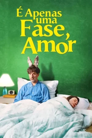 Pôster: homem de pijama azul e orelhas de coelho na cama, pensativo, ao lado de mulher dormindo. Fundo verde.