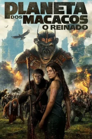 Pôster com um grande macaco coroado. Abaixo, uma mulher e um macaco com lança. Ruínas, fogo e muitos macacos guerreiros povoam um cenário selvagem.
