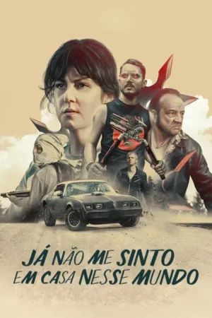 Pôster com mulher central séria, grupo de homens (alguns armados), e carro esportivo preto em estrada de terra poeirenta. Clima de ação e suspense.