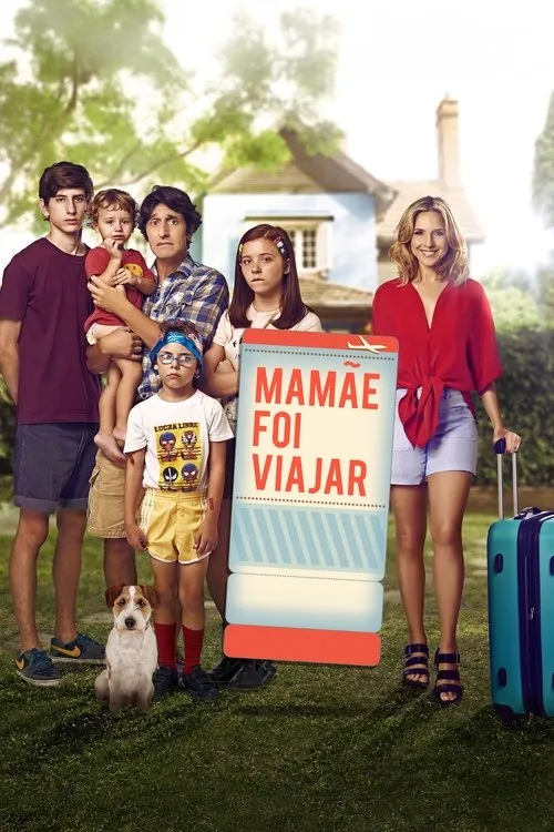 Pôster:Mulher sorridente com mala,e família (pai estressado,4 filhos sérios,cão) em frente a uma casa. Um grande cartaz. Clima de comédia.