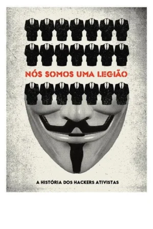 Pôster com estética granulada. Máscara de Guy Fawkes central e fileiras de ternos pretos vazios. Clima de protesto e anonimato.