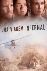 Três rostos apreensivos. Avião em voo rasante sobre deserto árido. Duas mulheres abraçadas no chão. Atmosfera de sobrevivência e drama.