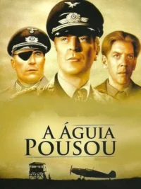 Pôster sépia com três homens:dois militares (um com tapa-olho),um civil. Abaixo,uma torre de vigia e um avião militar.