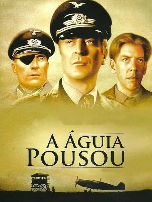 Pôster sépia com três homens:dois militares (um com tapa-olho),um civil. Abaixo,uma torre de vigia e um avião militar.