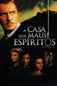 Pôster sombrio. Homem de bigode com olhar intenso, casa em colina com raios, forca pendurada e quatro rostos apreensivos. Clima de terror.