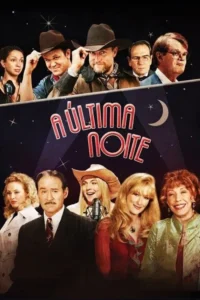 Pôster com 12 personagens. Homens de chapéu e terno no topo. Mulheres e um homem formal embaixo,uma com microfone. Fundo de palco estrelado.