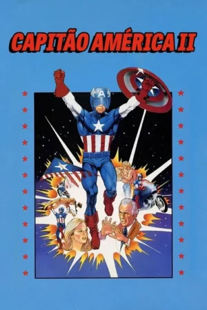 Pôster vibrante: Herói em traje azul/vermelho com escudo, braços erguidos em fundo estelar. Cenas de ação e outros personagens ao redor.