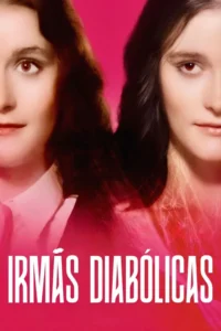 Duas mulheres de cabelos escuros e olhos avermelhados,em close-up,olhando fixamente. Fundo magenta e clima de suspense.