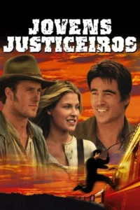 Três jovens,incluindo um cowboy,contra um pôr do sol ardente. Abaixo,homem em silhueta pula em um trem. Aventura western.