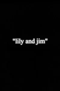Pôster minimalista: fundo preto com lily and jim em texto branco e entre aspas no centro.