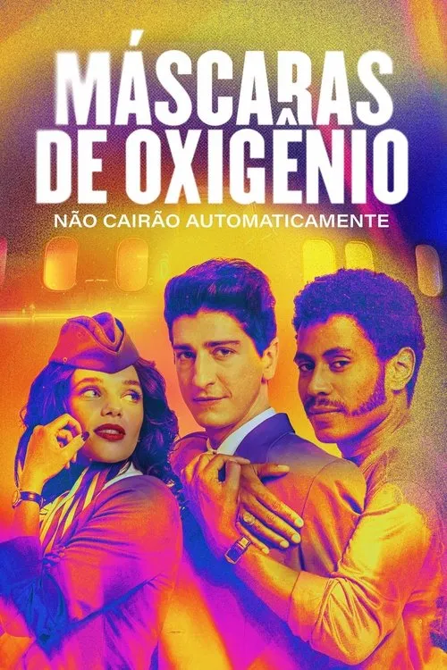 Máscaras de Oxigênio Não Cairão Automaticamente 1 Pôster vibrante com uma aeromoça e dois homens em close-up. Um homem abraça o outro por trás. Fundo de avião e cores neon.
