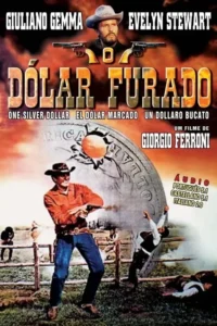 Pôster de faroeste: Cowboy atirando, homens caem. No topo, rosto sério de cowboy com chapéu e revólveres. Fundo com grande moeda furada.