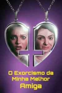 Pôster roxo. Dois medalhões prateados de coração:um com garota aterrorizada,outro com garota sorrindo. Sugere terror e amizade.