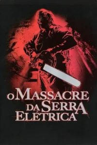 Pôster:figura sombria,de máscara,com serra elétrica em destaque. Fundo vermelho vibrante e irregular,com árvores escuras. Clima de terror.