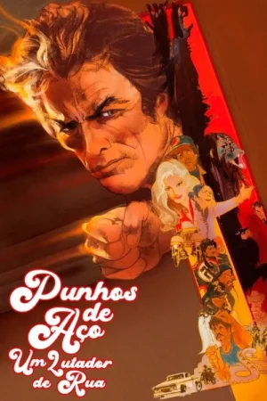 Pôster com homem forte e sério, punho cerrado. À direita, colagem de lutadores, carros e personagens diversos. Clima de ação e luta.