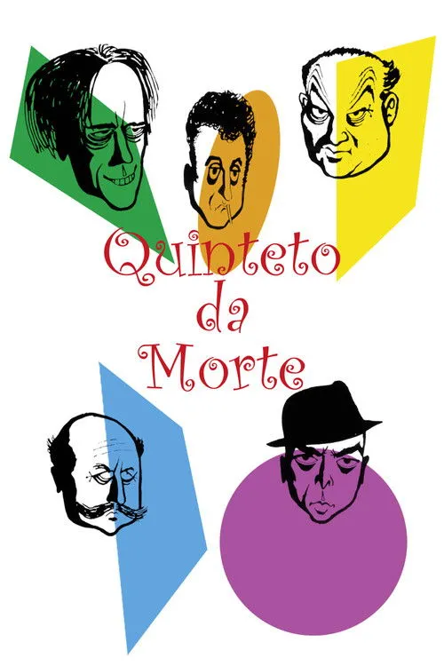 Quinteto da Morte 1 Pôster com cinco caricaturas masculinas em preto e branco sobre formas geométricas coloridas. Rostos expressivos criam um clima misterioso e vibrante.